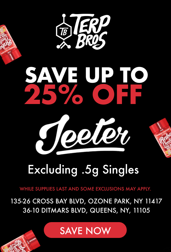 Terp Bros promotional graphic featuring "SAVE UP TO 25% OFF Jeeter" with images of cannabis products, highlighting holiday discounts in Ozone Park and Queens.