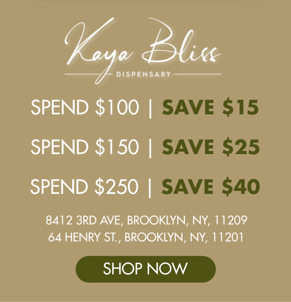 Kaya Bliss dispensary promotional graphic featuring savings for Green Wednesday: spend $100 save $15, spend $150 save $25, spend $250 save $40, with locations in Brooklyn, NY.