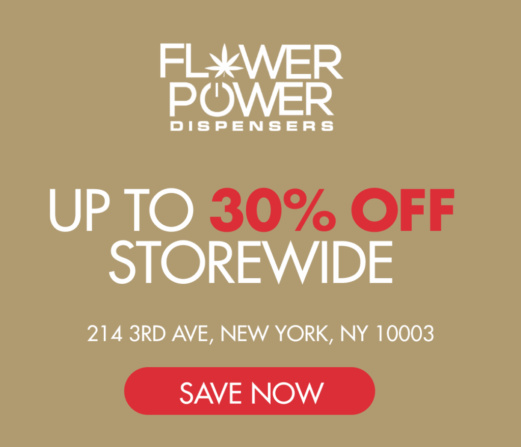 Flower Power Dispensers promotional graphic featuring "UP TO 30% OFF STOREWIDE" text, address 214 3rd Ave, New York, NY 10003, and a "SAVE NOW" button, emphasizing Green Wednesday cannabis deals.